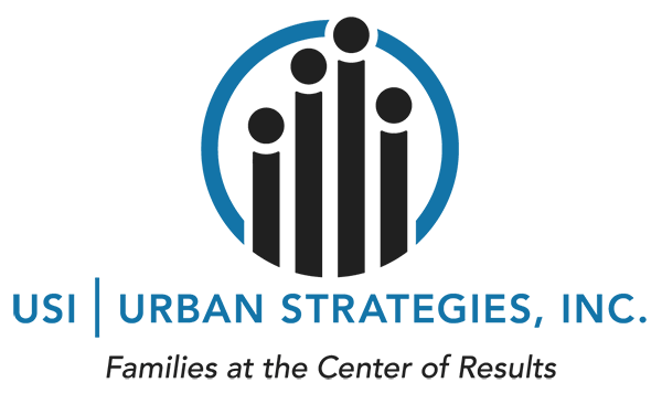 Urban Strategies, INC. Families at the Center of Results